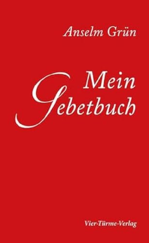 Mein Gebetbuch: Meine persönlichen Gebete von VIER-TÜRME-VERLAG