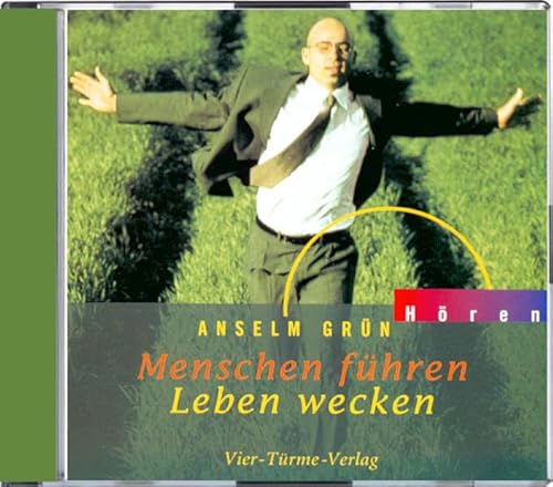 Menschen führen, Leben wecken. CD: Anregungen aus der Regel Benedikts von Nursia: Anregungen aus der Regel des heiligen Benedikt von Nursia. Mit Gitarrenmusik des Duos Agua y Vino (Anselm Grün HÖREN)