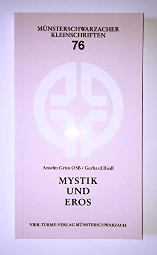 Mystik und Eros. Münsterschwarzacher Kleinschriften Band 76