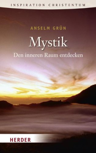 Mystik: Den inneren Raum entdecken (HERDER spektrum) von Verlag Herder GmbH