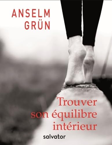 TROUVER SON ÉQUILIBRE INTÉRIEUR: Ce qui rend la vie plus légère