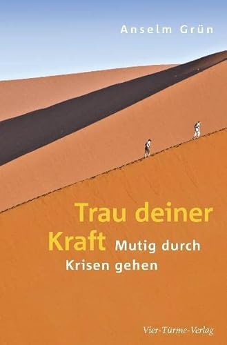 Trau deiner Kraft: Mutig durch Krisen gehen von Vier Tuerme GmbH