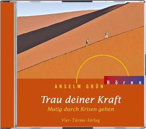 Trau deiner Kraft: Mutig durch Krisen gehen