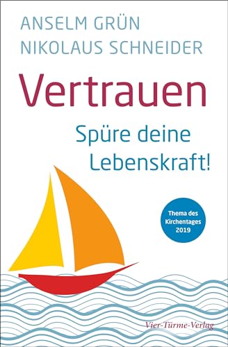 Vertrauen. Spüre deine Lebenskraft! von Vier-Türme-Verlag