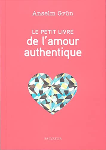 le petit livre de l´amour authentique