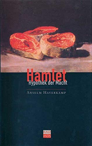 Hamlet. Hypothek der Macht (Copyrights, Band 3) von Kulturverlag Kadmos