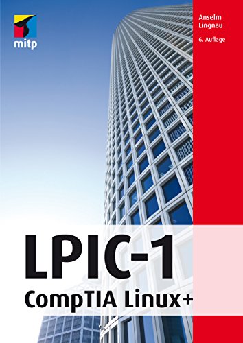 LPIC-1: CompTIA Linux+ (mitp Professional)