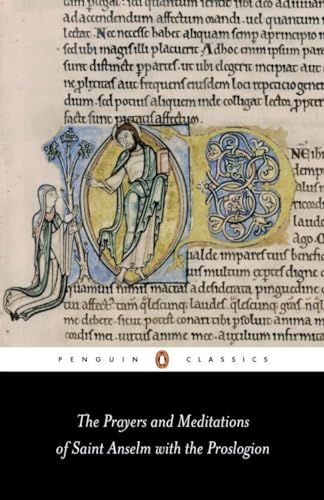 The Prayers and Meditations of St. Anselm with the Proslogion (Penguin Classics) von Penguin