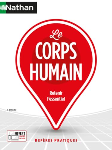 Le corps humain - Repères pratiques - numéro 12 -2023 von NATHAN