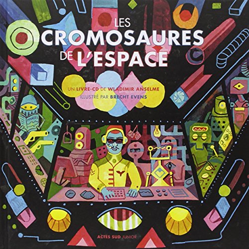 Les cromosaures de l'espace