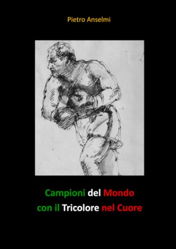 Campioni del Mondo con il Tricolore nel Cuore von Edizioni del Poggio