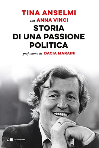 Storia di una passione politica (Reverse) von Chiarelettere