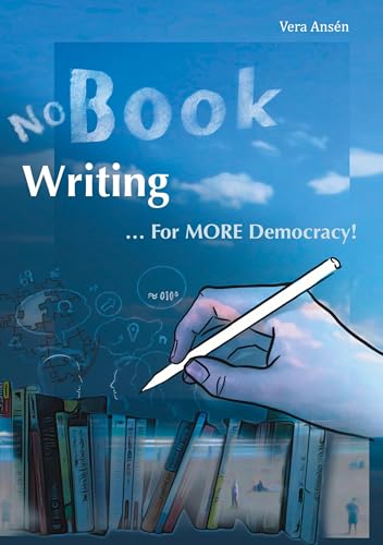 No Book Writing: ... For MORE Democracy! (... zu MEHR Demokratie!) von BoD – Books on Demand