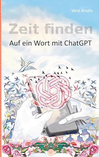 Zeit finden: Auf ein Wort mit ChatGPT