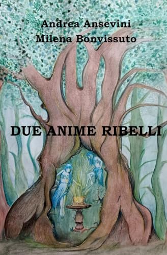 Due anime ribelli von Independently published