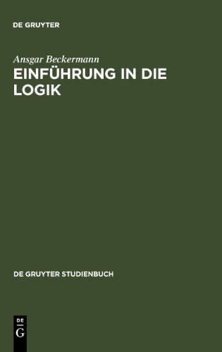 Einführung in die Logik (De Gruyter Studienbuch)