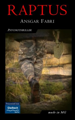 Raptus: Psychothriller von CreateSpace Independent Publishing Platform