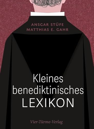 Kleines benediktinisches Lexikon von Vier Tuerme GmbH