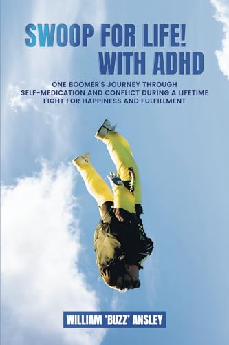 Swoop For Life With ADHD Swoop For Life With ADHD von Kinetic Digital Publishers