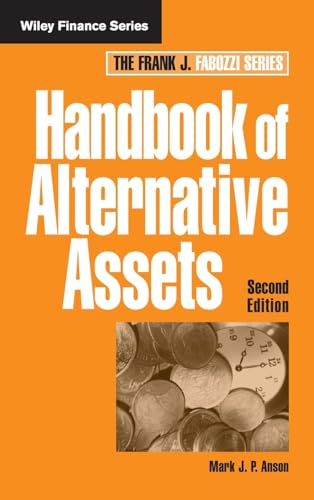 Handbook of Alternative Assets (Frank J. Fabozzi Series) von Wiley