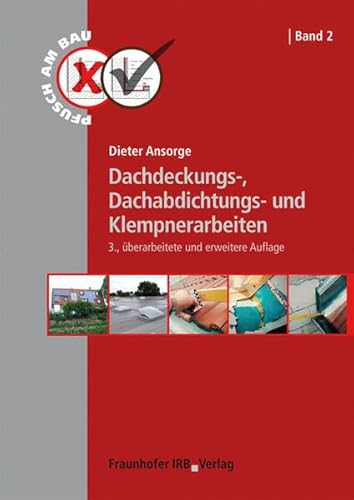 Dachdeckungs-, Dachabdichtungs- und Klempnerarbeiten. (Pfusch am Bau)