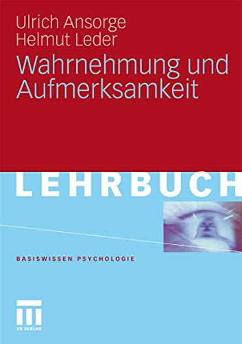 Wahrnehmung Und Aufmerksamkeit (Basiswissen Psychologie) (German Edition)