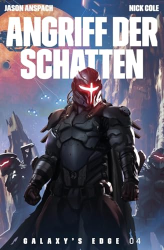 Angriff der Schatten (Galaxy's Edge, Band 4) von Galaxy's Edge Press