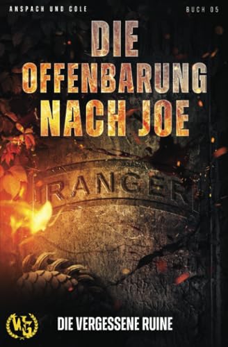 Die Offenbarung nach Joe (Die vergessene Ruine, Band 5)