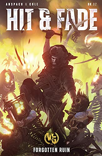 Hit & Fade (Forgotten Ruin, Band 2) von Galaxy's Edge