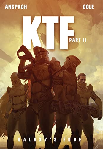 KTF Part II (Galaxy's Edge, Band 18) von Galaxy's Edge Press