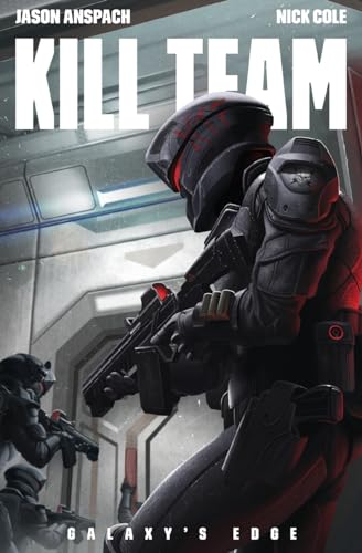 Kill Team (Galaxy's Edge, Band 3)