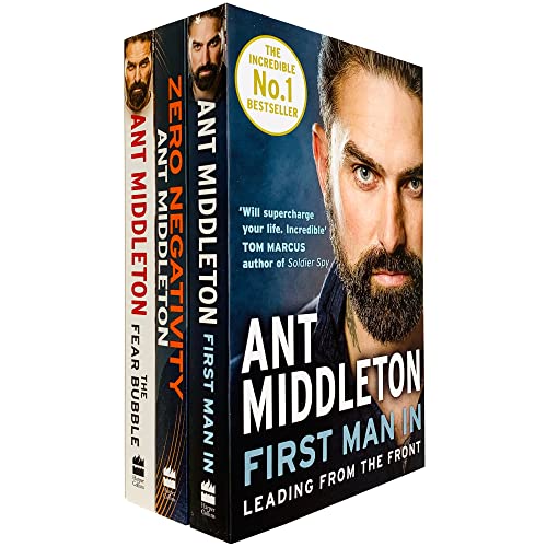 Ant Middleton 3 Books Collection Set (Zero Negativity, The Fear Bubble & First Man In Leading from the Front)
