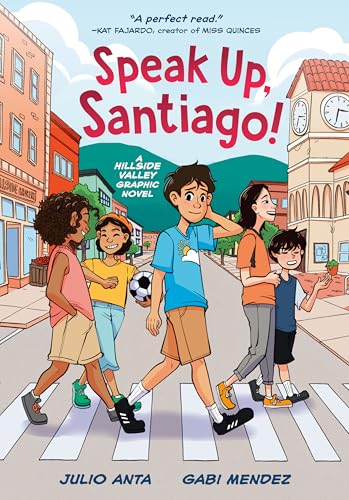 Speak Up, Santiago: A Hillside Valley Graphic Novel #1 von Random House Graphic