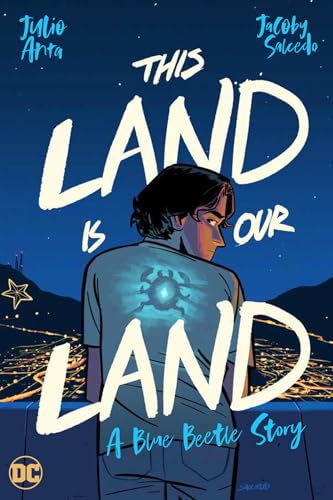 This Land Is Our Land: A Blue Beetle Story von Penguin
