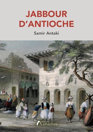 Jabbour d'Antioche von AMALTHEE