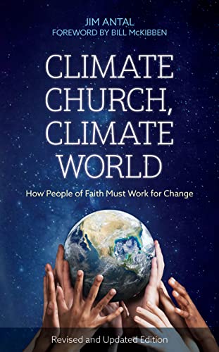 Climate Church, Climate World: How People of Faith Must Work for Change von Rowman & Littlefield Publishers