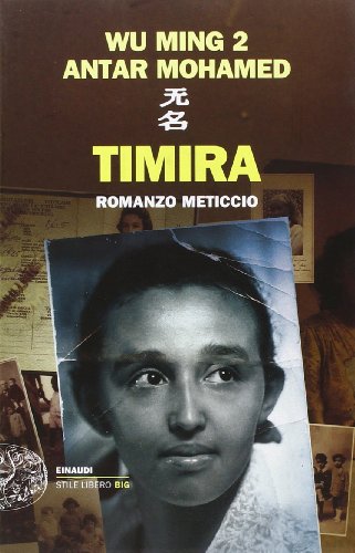 Timira. Romanzo meticcio (Einaudi. Stile libero big)