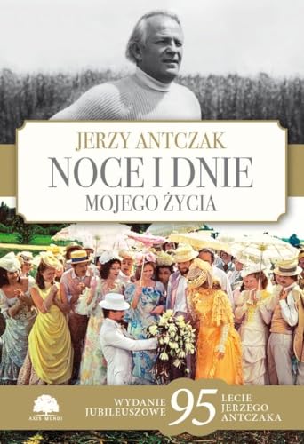 Noce i dnie mojego życia: Wydanie jubileuszowe von Axis Mundi