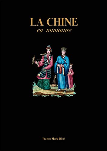 La Chine: En Miniature