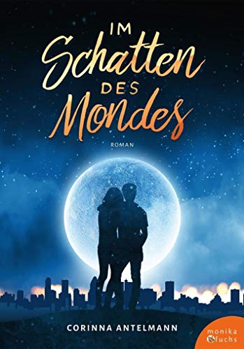Im Schatten des Mondes: Roman
