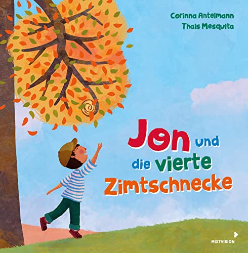 Jon und die vierte Zimtschnecke: Kinder auf ein Geschwisterchen vorbereiten: Eine Umarmung in Bilderbuch-Form ab 3 Jahren - über neue Babys, ... und die Veränderung einer Familientradition