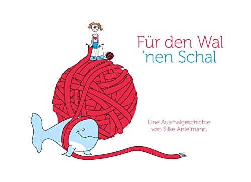 Für den Wal 'nen Schal: Eine Ausmalgeschichte