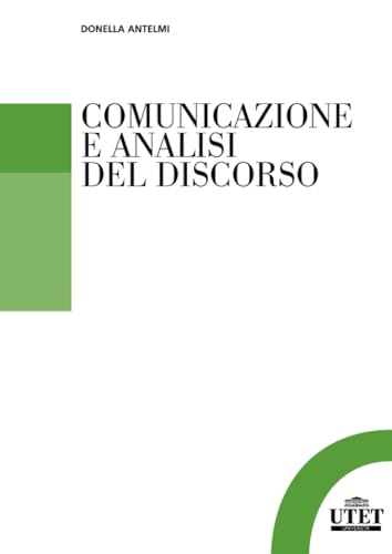 Comunicazione e analisi del discorso von Utet Università
