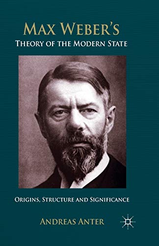 Max Weber's Theory of the Modern State: Origins, structure and Significance von MACMILLAN