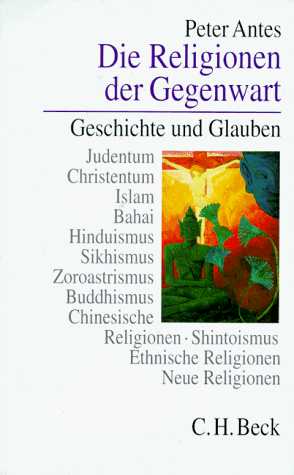 Die Religionen der Gegenwart Die Religionen der Gegenwart