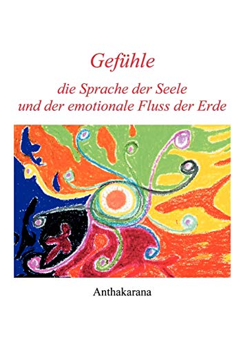 Gefühle die Sprache der Seele und der...