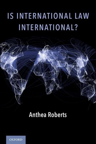 Is International Law International? von Oxford University Press