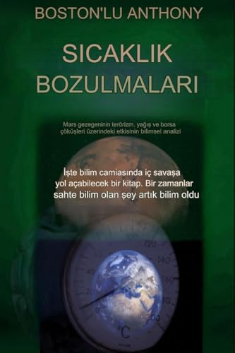 S¿cakl¿k Bozulmalar¿: Mars gezegeninin terörizm, ya¿¿¿ ve borsa çökü¿leri üzerindeki etkisinin bilimsel analizi von Anthony of Boston