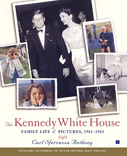 The Kennedy White House: Family Life and Pictures, 1961-1963 (Lisa Drew Books (Paperback))