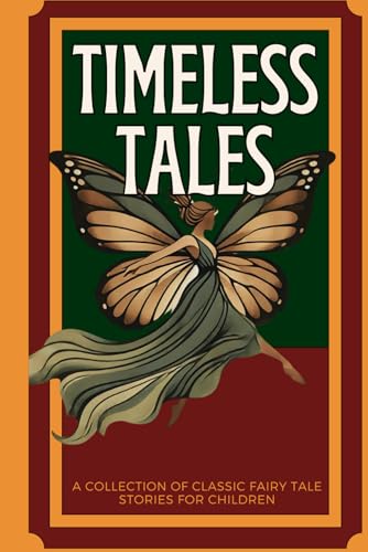 Timeless Tales: A Collection of Classic Fairy Stories for Children von Independently published